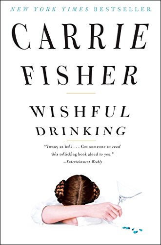 Carrie Fisher – Wishful Drinking Audiobook