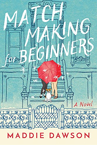 Maddie Dawson – Matchmaking for Beginners Audiobook